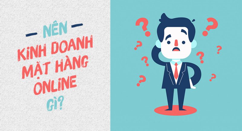 nen kinh doanh online mat hang gi