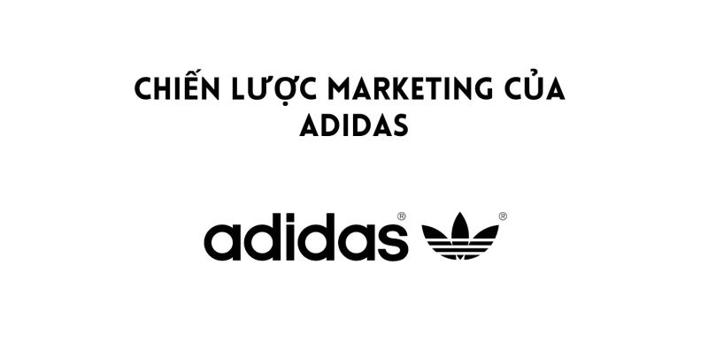 Analyzing the Marketing strategy of Adidas the big man in the sports shoe market Malu Design Branding Agency